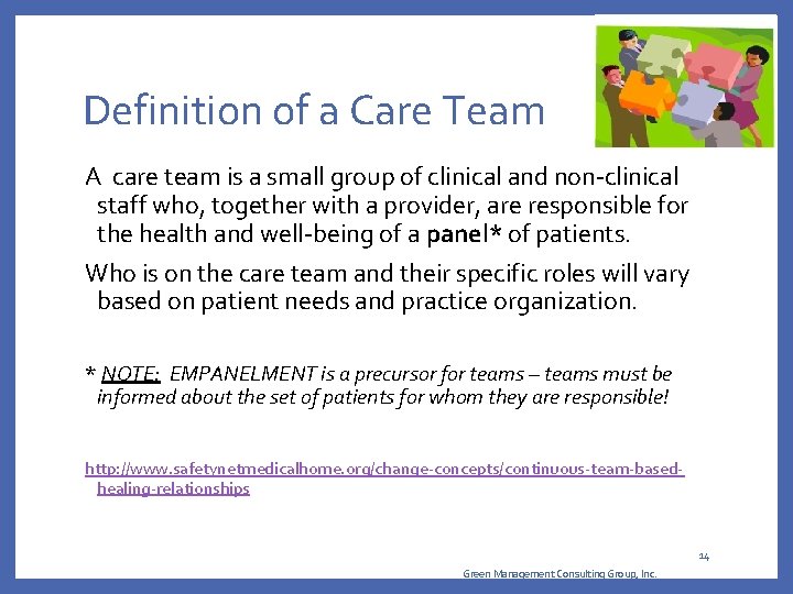 Definition of a Care Team A care team is a small group of clinical Definition of a Care Team A care team is a small group of clinical