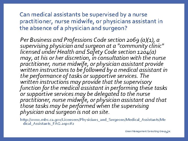 Can medical assistants be supervised by a nurse practitioner, nurse midwife, or physicians assistant Can medical assistants be supervised by a nurse practitioner, nurse midwife, or physicians assistant