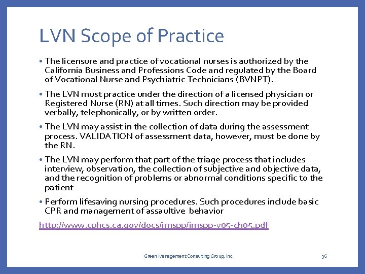LVN Scope of Practice • The licensure and practice of vocational nurses is authorized LVN Scope of Practice • The licensure and practice of vocational nurses is authorized