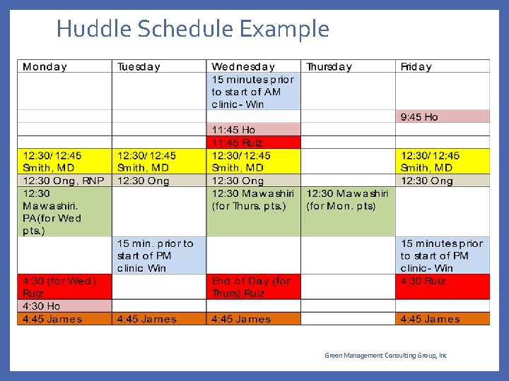 Huddle Schedule Example Green Management Consulting Group, Inc Huddle Schedule Example Green Management Consulting Group, Inc