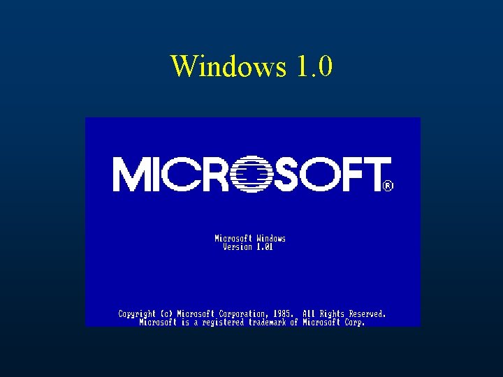 Windows 1. 0 