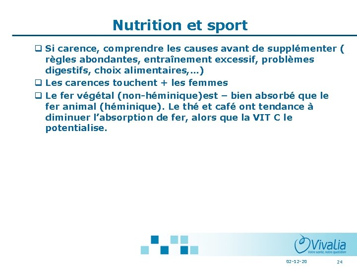 Nutrition et sport q Si carence, comprendre les causes avant de supplémenter ( règles