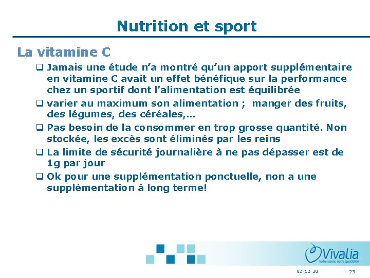 Nutrition et sport La vitamine C q Jamais une étude n’a montré qu’un apport