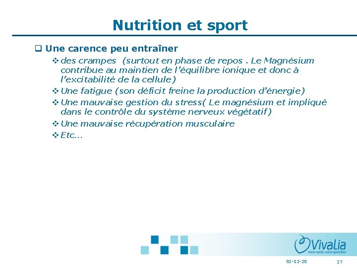 Nutrition et sport q Une carence peu entraîner v des crampes (surtout en phase