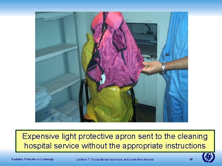 Expensive light protective apron sent to the cleaning hospital service without the appropriate instructions