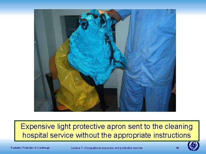 Expensive light protective apron sent to the cleaning hospital service without the appropriate instructions