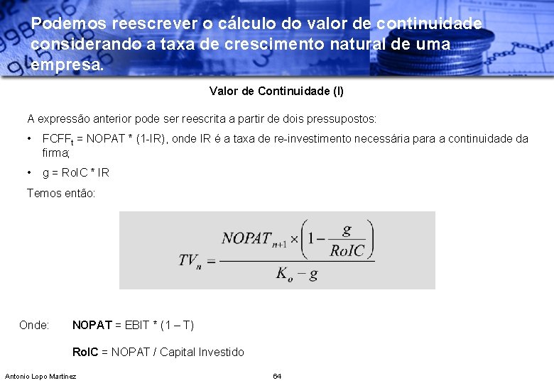 Podemos reescrever o cálculo do valor de continuidade considerando a taxa de crescimento natural