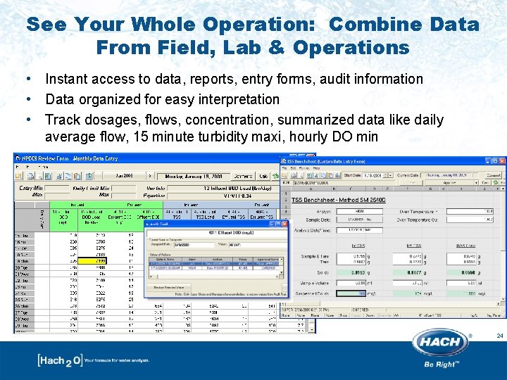 See Your Whole Operation: Combine Data From Field, Lab & Operations • Instant access See Your Whole Operation: Combine Data From Field, Lab & Operations • Instant access