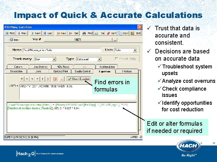 Impact of Quick & Accurate Calculations ü Trust that data is accurate and consistent. Impact of Quick & Accurate Calculations ü Trust that data is accurate and consistent.