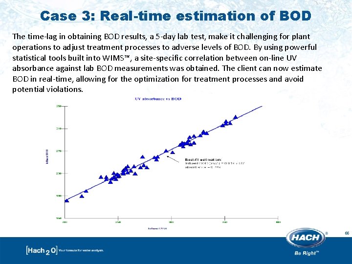 Case 3: Real-time estimation of BOD The time-lag in obtaining BOD results, a 5 Case 3: Real-time estimation of BOD The time-lag in obtaining BOD results, a 5
