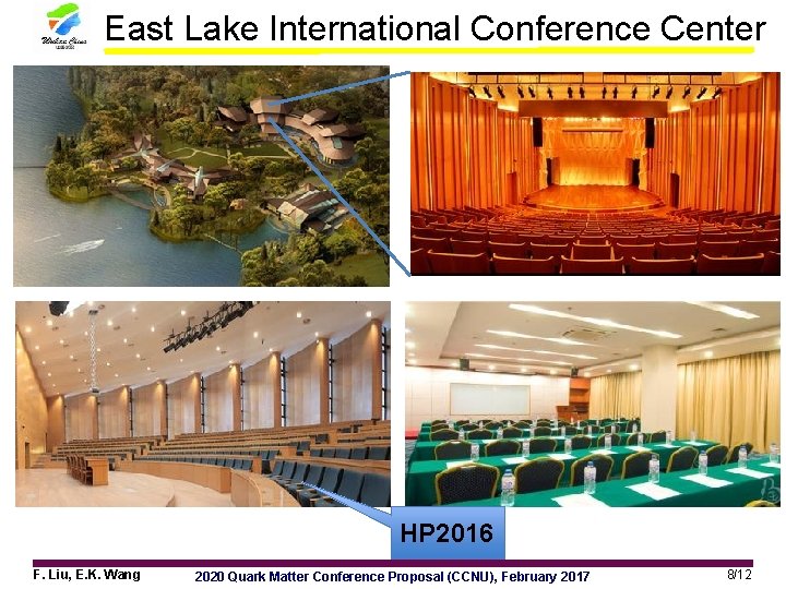 East Lake International Conference Center HP 2016 F. Liu, E. K. Wang 2020 Quark East Lake International Conference Center HP 2016 F. Liu, E. K. Wang 2020 Quark