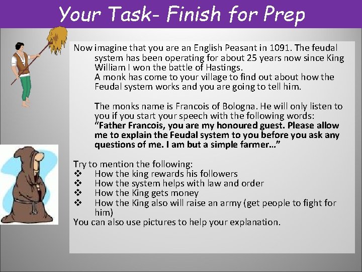Your Task- Finish for Prep Now imagine that you are an English Peasant in Your Task- Finish for Prep Now imagine that you are an English Peasant in