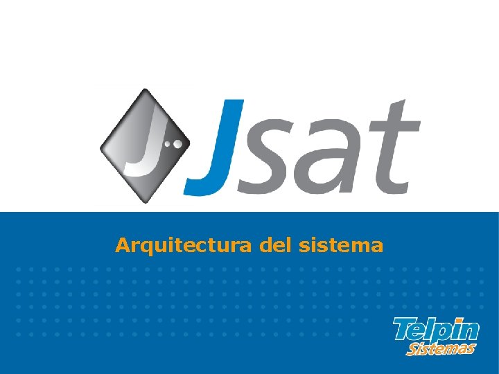 Arquitectura del sistema 