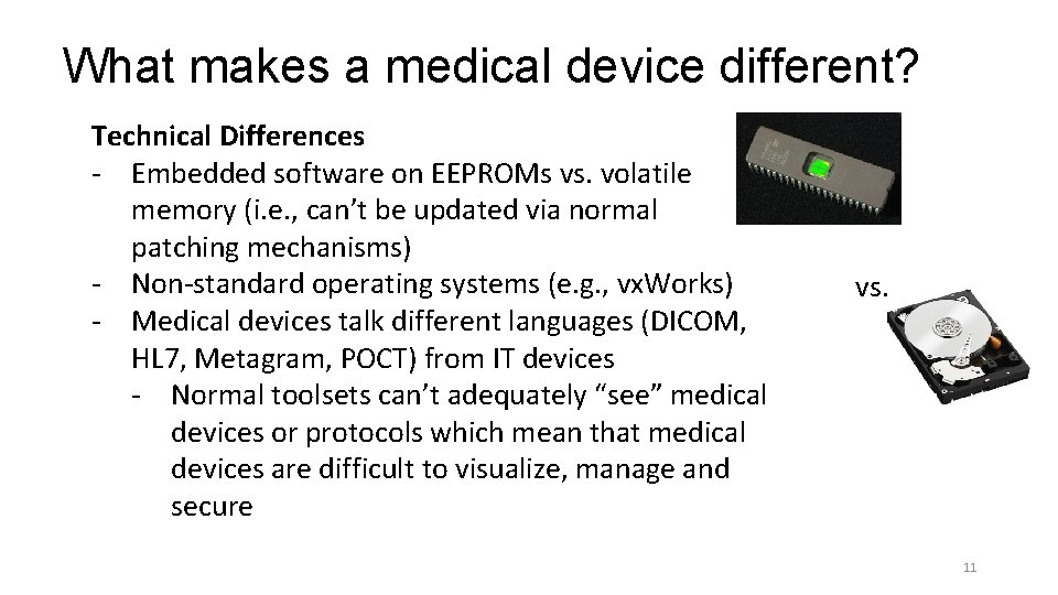 What makes a medical device different? Technical Differences - Embedded software on EEPROMs vs.