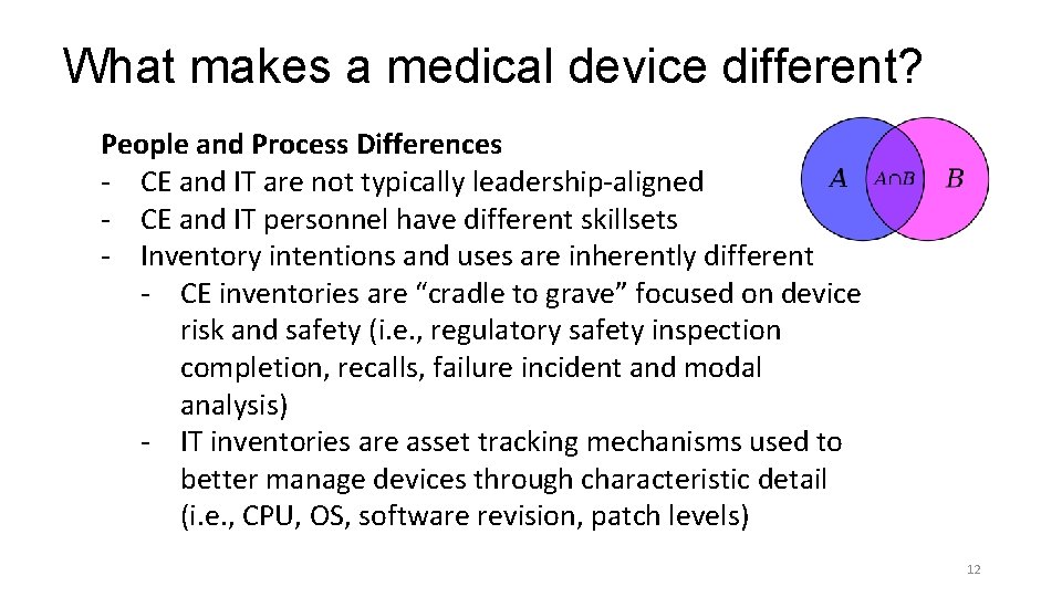 What makes a medical device different? People and Process Differences - CE and IT