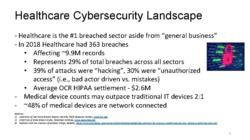 Healthcare Cybersecurity Landscape - Healthcare is the #1 breached sector aside from “general business”