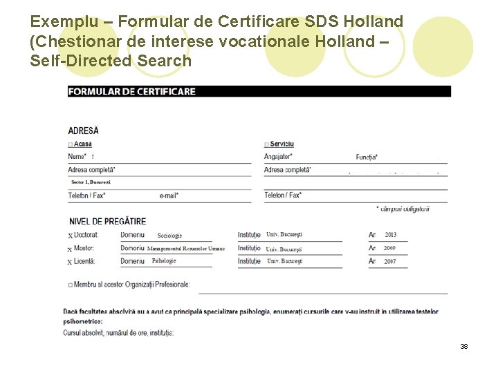 Exemplu – Formular de Certificare SDS Holland (Chestionar de interese vocationale Holland – Self-Directed Exemplu – Formular de Certificare SDS Holland (Chestionar de interese vocationale Holland – Self-Directed