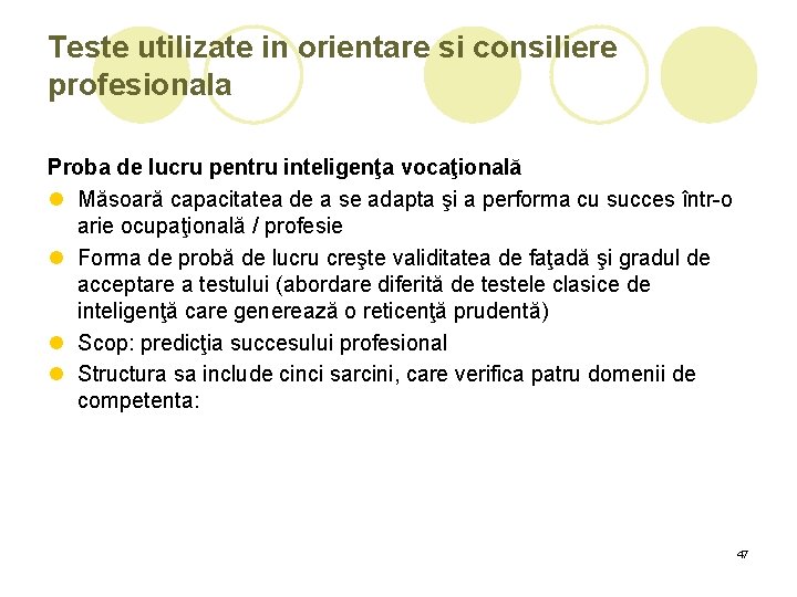 Teste utilizate in orientare si consiliere profesionala Proba de lucru pentru inteligenţa vocaţională l Teste utilizate in orientare si consiliere profesionala Proba de lucru pentru inteligenţa vocaţională l
