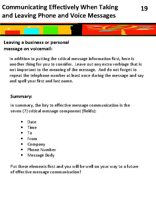 Communicating Effectively When Taking and Leaving Phone and Voice Messages 19 Leaving a business