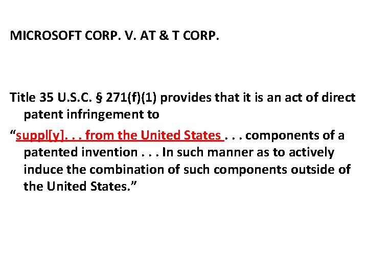 MICROSOFT CORP. V. AT & T CORP. Title 35 U. S. C. § 271(f)(1)