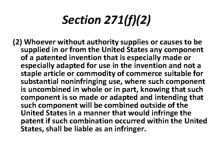 Section 271(f)(2) Whoever without authority supplies or causes to be supplied in or from
