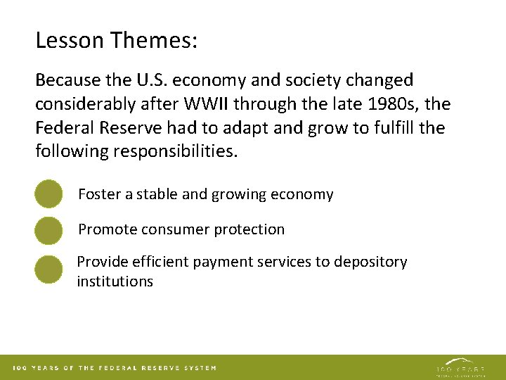 Lesson Themes: Because the U. S. economy and society changed considerably after WWII through