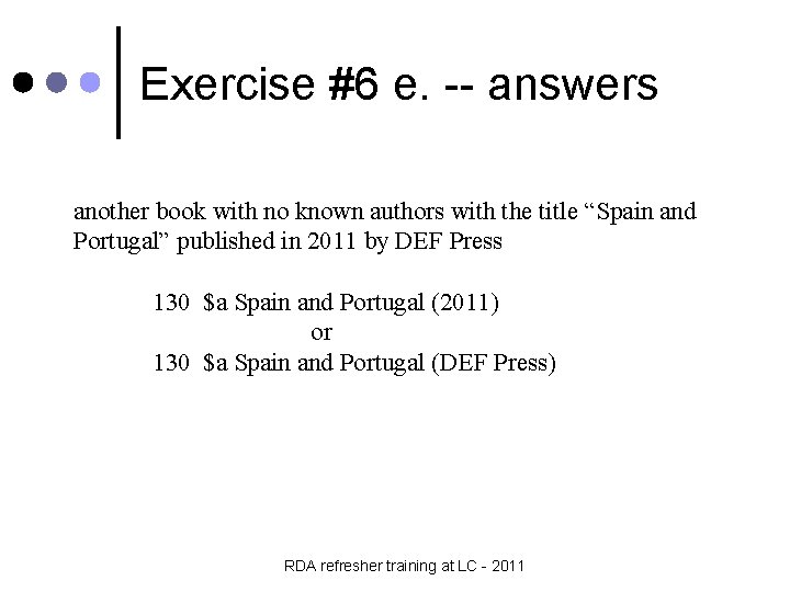 Exercise #6 e. -- answers another book with no known authors with the title