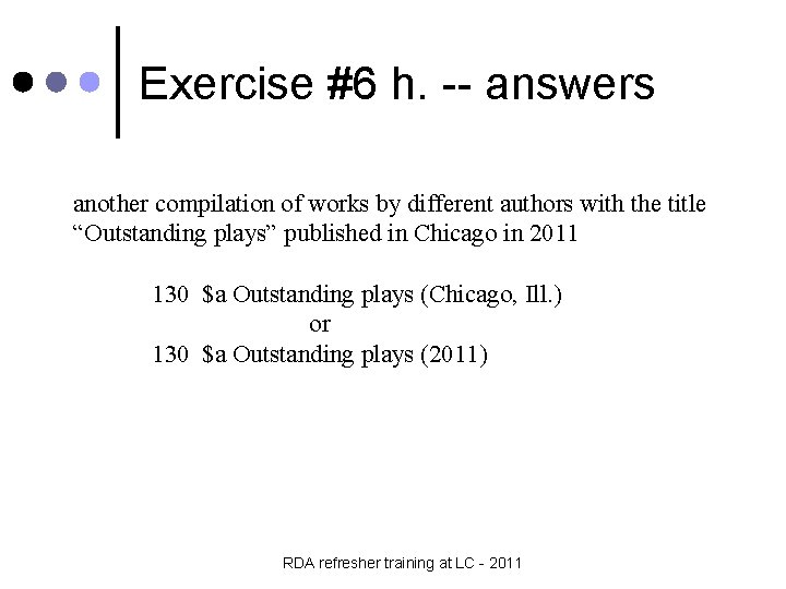 Exercise #6 h. -- answers another compilation of works by different authors with the