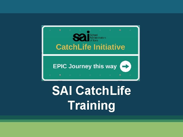 SAI Catch. Life Training 