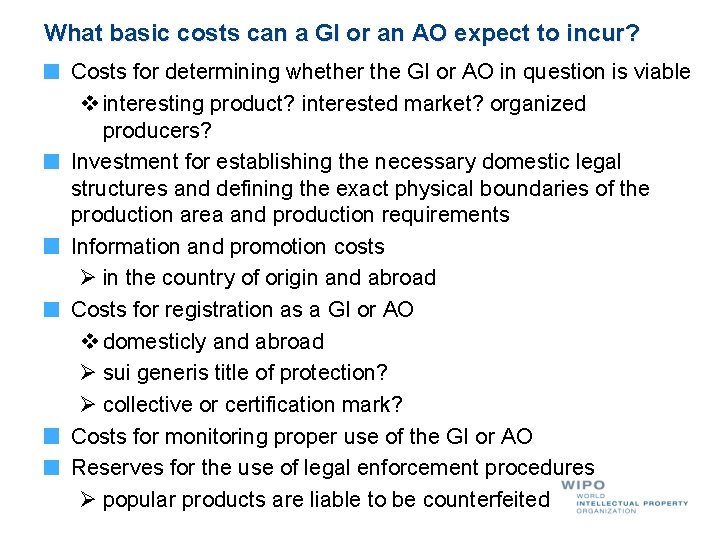 What basic costs can a GI or an AO expect to incur? Costs for