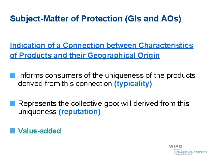 Subject-Matter of Protection (GIs and AOs) Indication of a Connection between Characteristics of Products