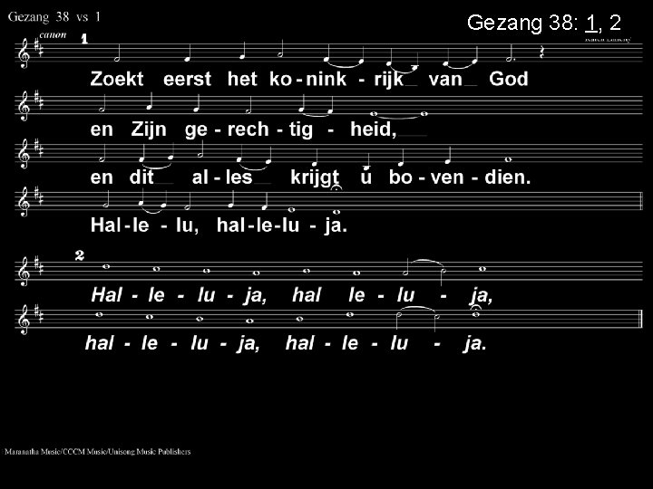 Gezang 38: 1, 2 