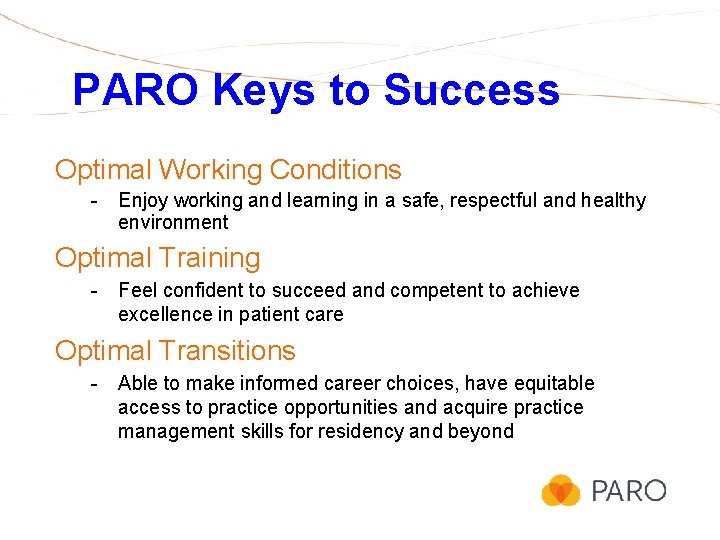 PARO Keys to Success Optimal Working Conditions - Enjoy working and learning in a