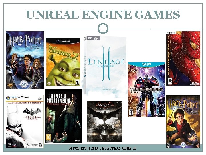 UNREAL ENGINE GAMES 561728 -EPP-1 -2015 -1 -ES-EPPKA 2 -CBHE-JP 