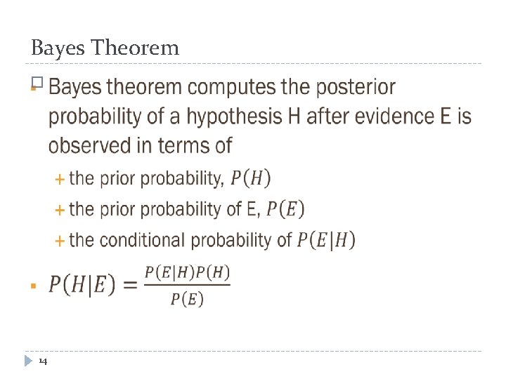 Bayes Theorem � 14 