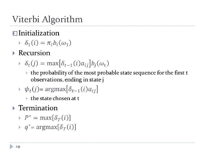 Viterbi Algorithm � 29 