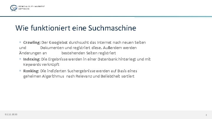 Wie funktioniert eine Suchmaschine § Crawling: Der Googlebot durchsucht das Internet nach neuen Seiten