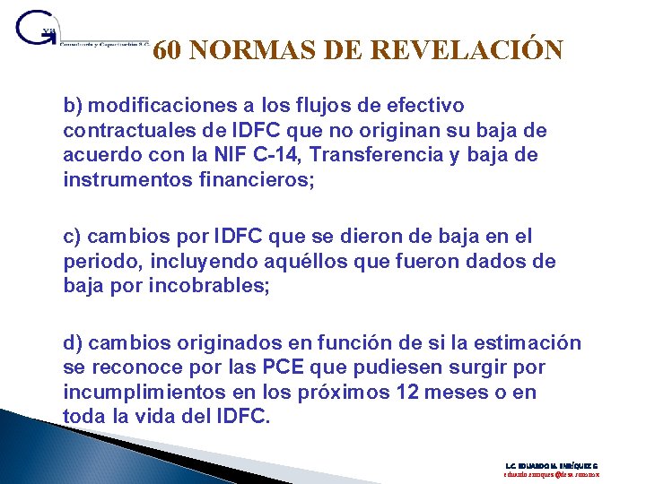 60 NORMAS DE REVELACIÓN b) modificaciones a los flujos de efectivo contractuales de IDFC