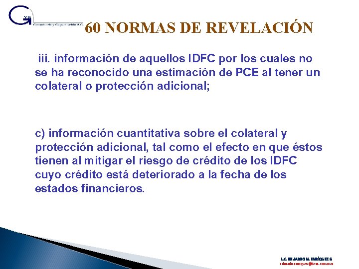 60 NORMAS DE REVELACIÓN iii. información de aquellos IDFC por los cuales no se