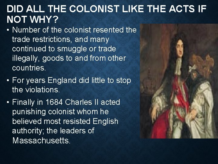 DID ALL THE COLONIST LIKE THE ACTS IF NOT WHY? • Number of the