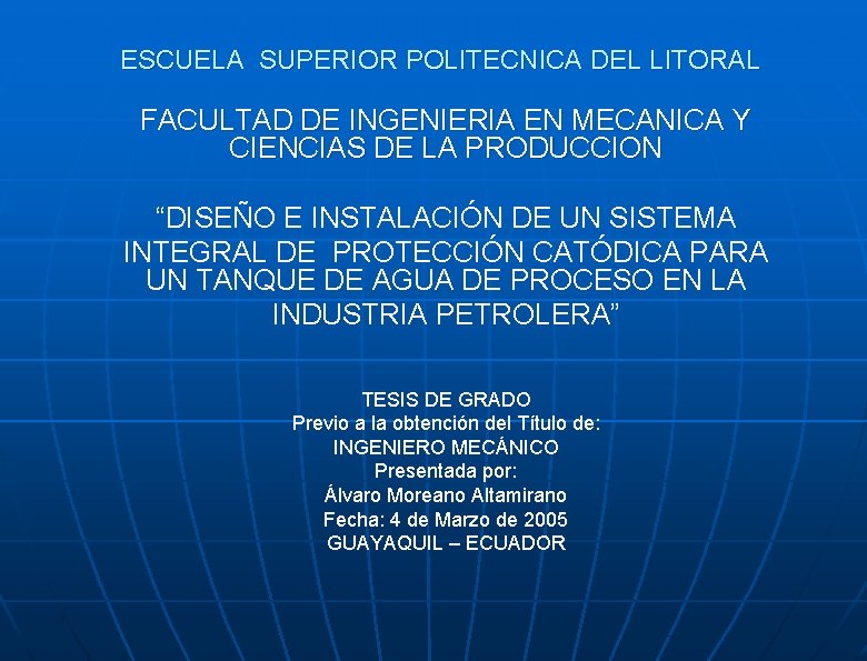 ESCUELA SUPERIOR POLITECNICA DEL LITORAL FACULTAD DE INGENIERIA EN MECANICA Y CIENCIAS DE LA
