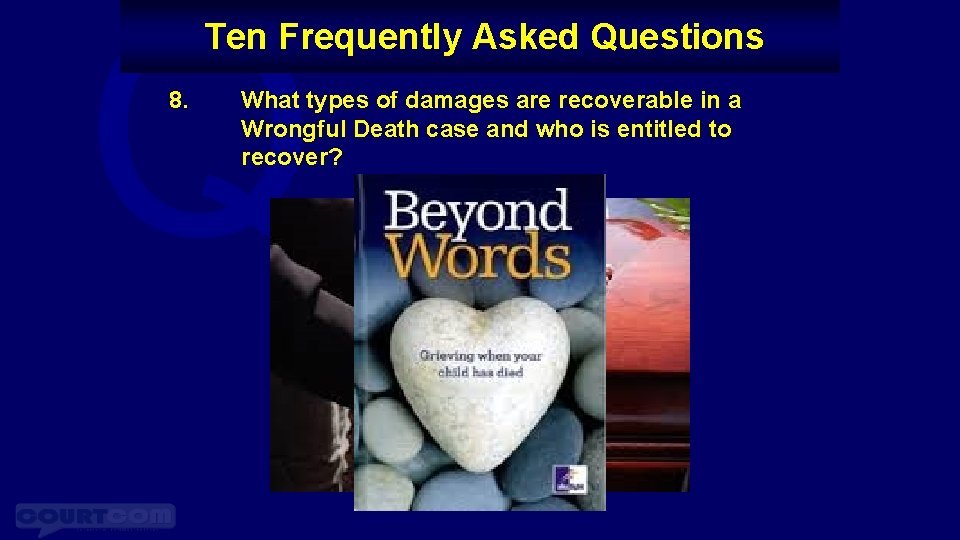 Q Ten Frequently Asked Questions 8. What types of damages are recoverable in a