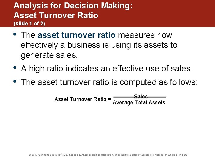 Analysis for Decision Making: Asset Turnover Ratio (slide 1 of 2) • The asset