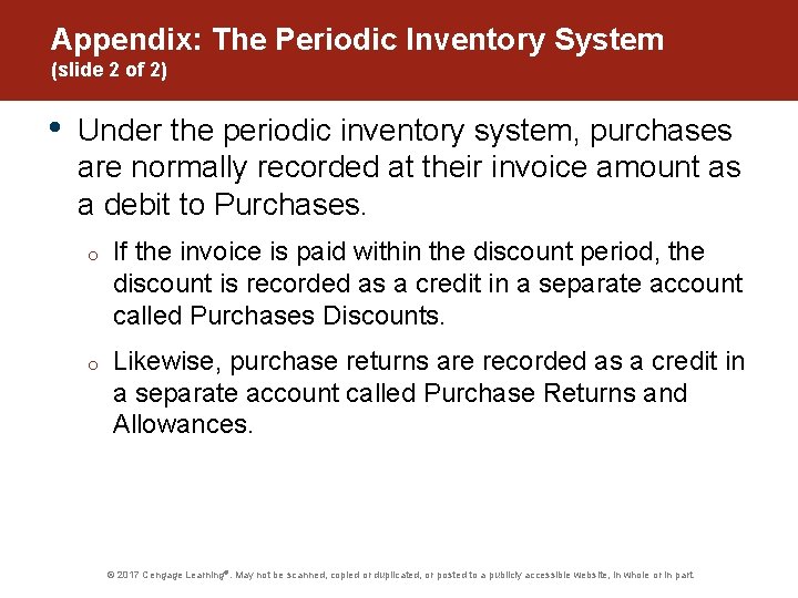 Appendix: The Periodic Inventory System (slide 2 of 2) • Under the periodic inventory