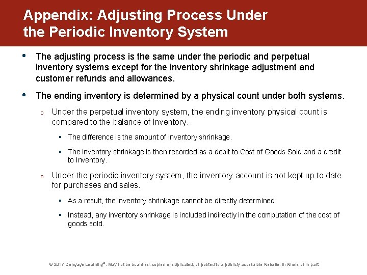 Appendix: Adjusting Process Under the Periodic Inventory System • The adjusting process is the