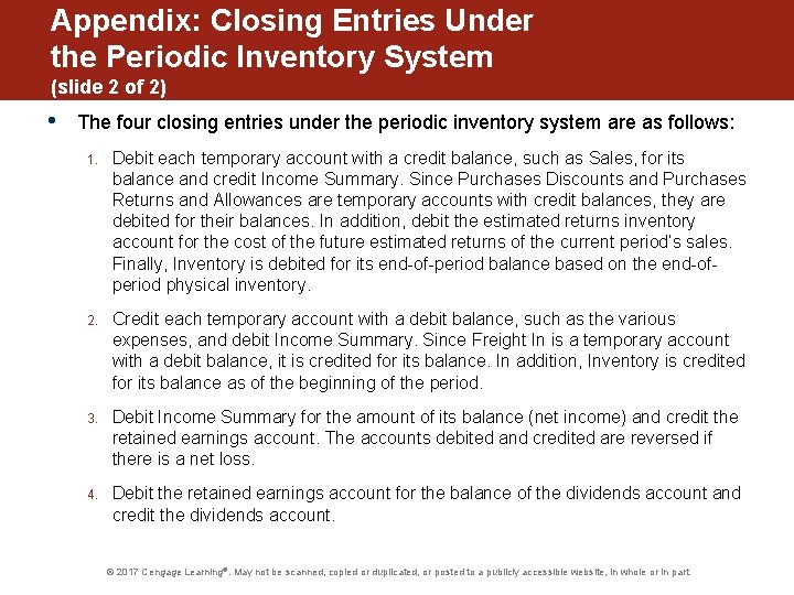 Appendix: Closing Entries Under the Periodic Inventory System (slide 2 of 2) • The