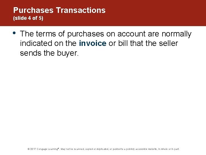 Purchases Transactions (slide 4 of 5) • The terms of purchases on account are