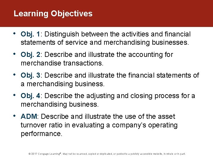 Learning Objectives • Obj. 1: Distinguish between the activities and financial statements of service