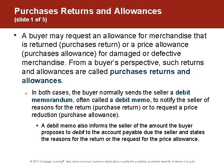 Purchases Returns and Allowances (slide 1 of 5) • A buyer may request an