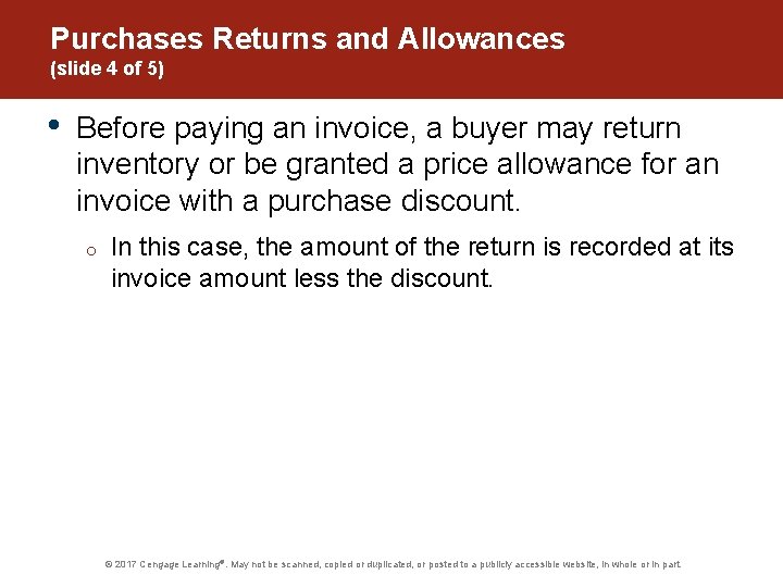 Purchases Returns and Allowances (slide 4 of 5) • Before paying an invoice, a